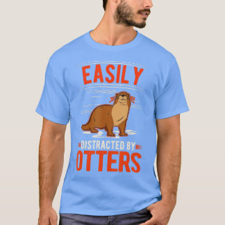 Leicht abgelenkt von Otters - 7 T-Shirt