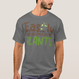 Leicht abgelenkt von Pflanze Gartengartengarnitur T-Shirt