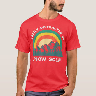 Leicht abgelenkt von Schneegolf Wintersport T-Shirt