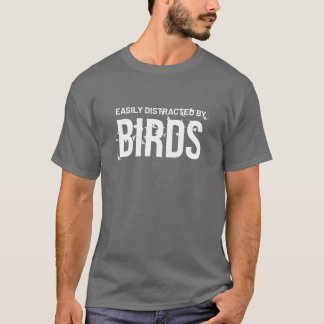 Leicht abgelenkt von Vogelfreunden lustig T-Shirt
