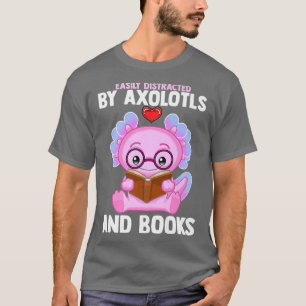 Leicht ablenkbar durch Achsen und Bücher T-Shirt