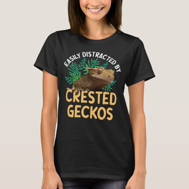 Leicht ablenkbar durch Crested Geckos T-Shirt (Vorderseite)