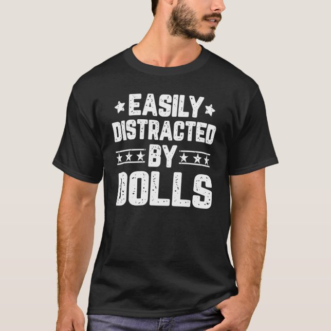 Leicht ablenkbar durch Puppenmacher 1 T-Shirt (Vorderseite)