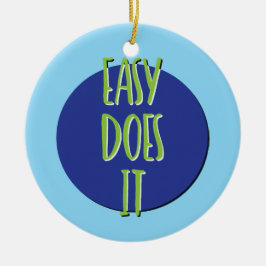 Leicht macht es Erholung Slogan Ornament