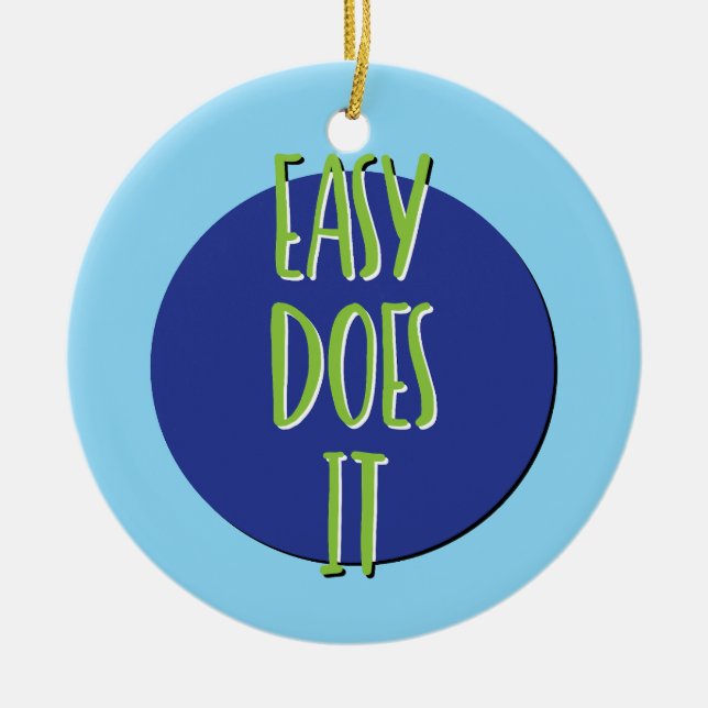Leicht macht es Erholung Slogan Ornament (Vorne)