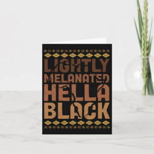 Leicht melanisierte Hella Black History Melanin Af Karte