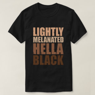 Leicht melanisierte stolz schwarze Hauttöne T-Shirt