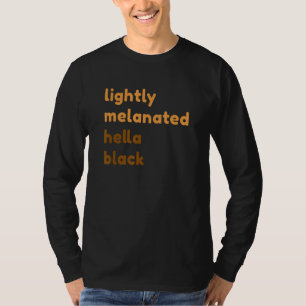 Leicht melanisierte voll schwarze Melanin afrikani T-Shirt