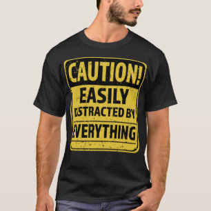 Leicht von allem abgelenkt - Funny OCD Distra T-Shirt