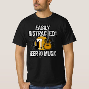 Leicht von Bier und Musik abgelenkt T-Shirt