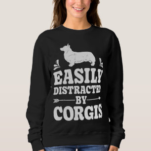 Leicht von Corgis Funny Corgi Dog abgelenkt Sweatshirt