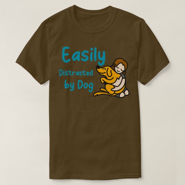 Leicht von Hunden abgelenkt5 T-Shirt (Design vorne)