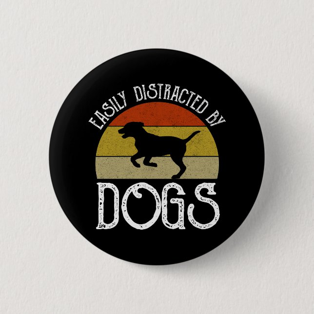 Leicht von Hunden abgelenkt Button (Vorderseite)