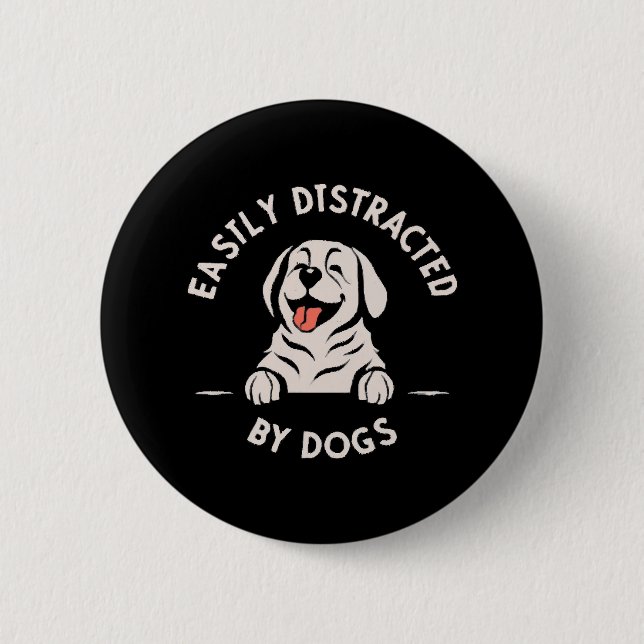 Leicht von Hunden abgelenkt Button (Vorderseite)