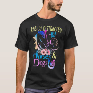 Leicht von Hunden und Pferden abgelenkt T-Shirt