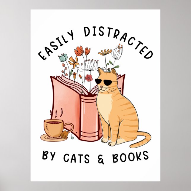 Leicht von Katzen und Büchern abgelenkt Poster (Vorne)