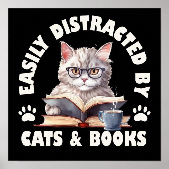 Leicht von Katzen und Büchern abgelenkt Poster (Vorne)
