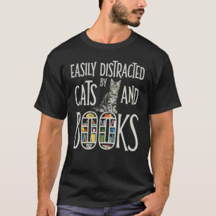 Leicht von Katzen und Büchern abgelenkt T-Shirt