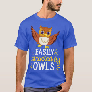 Leicht von Owls abgelenkt T-Shirt