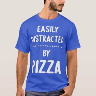 Leicht von Pizza Funny Pizza Lover abgelenkt T-Shirt