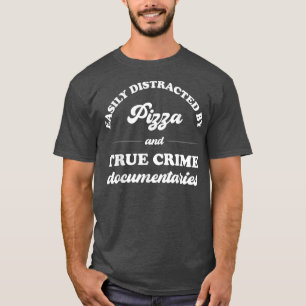 Leicht von Pizza und dem wahren Kriminalitätsdokum T-Shirt