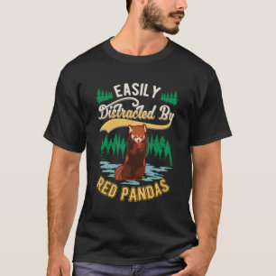 Leicht von Red Pandas abgelenkt T-Shirt