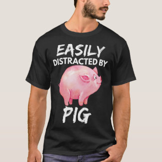 Leicht von Schweinen abgelenkt Funny Pig Liebhaber T-Shirt