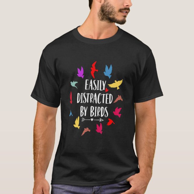 Leicht von Vögeln abgelenkt T-Shirt (Vorderseite)