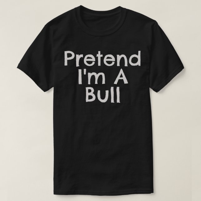 Leicht vorgeben im Bull Quick Halloween Kostümpass T-Shirt (Design vorne)