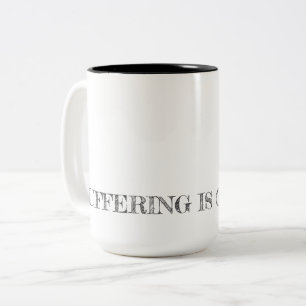 LEIDEN IST OPTIONAL. Erholung Typografie Hope Zweifarbige Tasse
