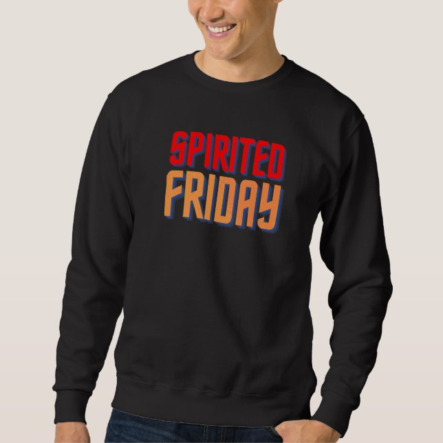 Leidenschaftlicher Freitag Sweatshirt (Vorderseite)