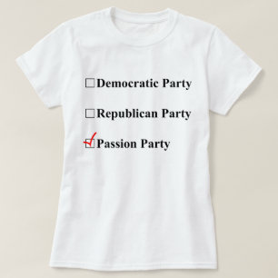 Leidenschafts-Party? Ja bitte! T-Shirt