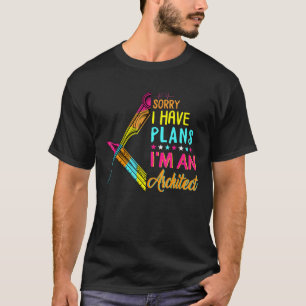 Leider habe ich Pläne für einen Architekten-Gradua T-Shirt