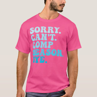 Leider kann die Saison nicht durch den lustigen Ch T-Shirt