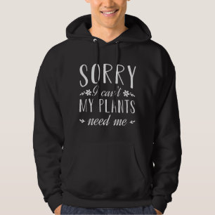 Leider kann ich meine Pflanze nicht brauchen Hoodie