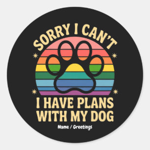 Leider kann ich mit meinem Hund Funny von Lover ke Runder Aufkleber