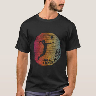 Leider kann ich nicht üben - Fun Volleyball Pla T-Shirt