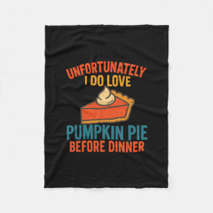Leider liebe ich Kürbiskuchen Humor Thanksgiving Fleecedecke