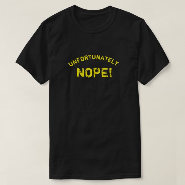 LEIDER NOPE T-Shirt (Design vorne)