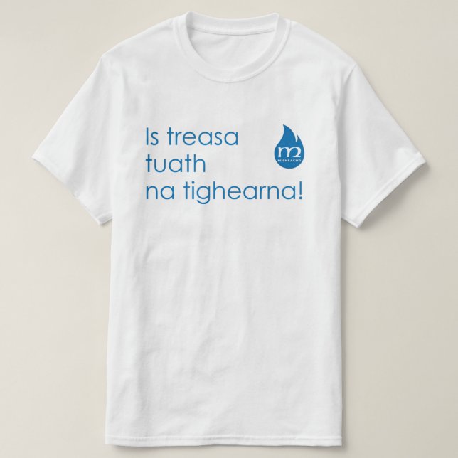 Lèine-t - ist treasa tutha Na tighearna T-Shirt (Design vorne)