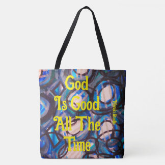 Leinwand Tasche, "Gott ist gut Die ganze Zeit Tasche