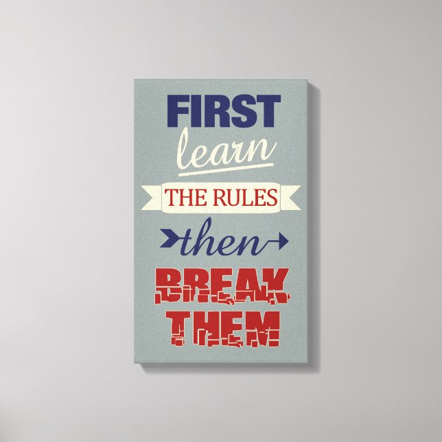Leinwand zum Ausdrucken von Break Rules (Vorderseite)