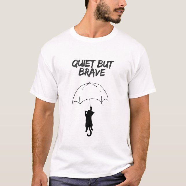 Leise aber tapfere Katze – Katze-Shirt mit individ T-Shirt (Vorderseite)