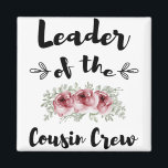 Leiter der Cousin Crew Funny Cousin Shirt Magnet<br><div class="desc">Ein lustiges Hemd für Männer und Kinder</div>