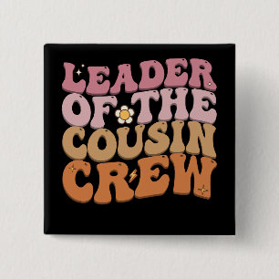 Leiter der Cousin Crew Groovy Retro Button