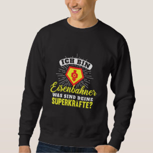 Leitfaden für das Sprichwort des Triebfahrzeugführ Sweatshirt