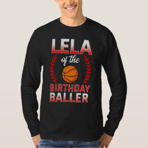 Lela of the Birthday Boy Basketball Bday Celebrati T-Shirt
