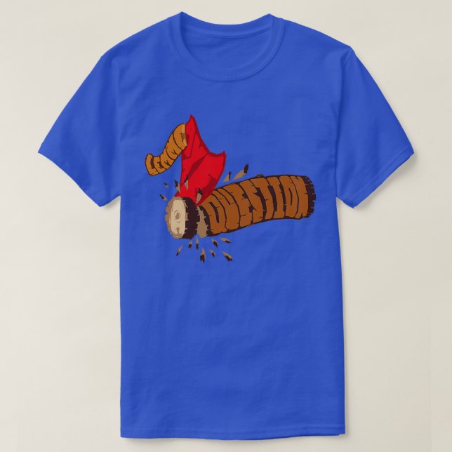 Lemme Axe a question T-Shirt (Design vorne)