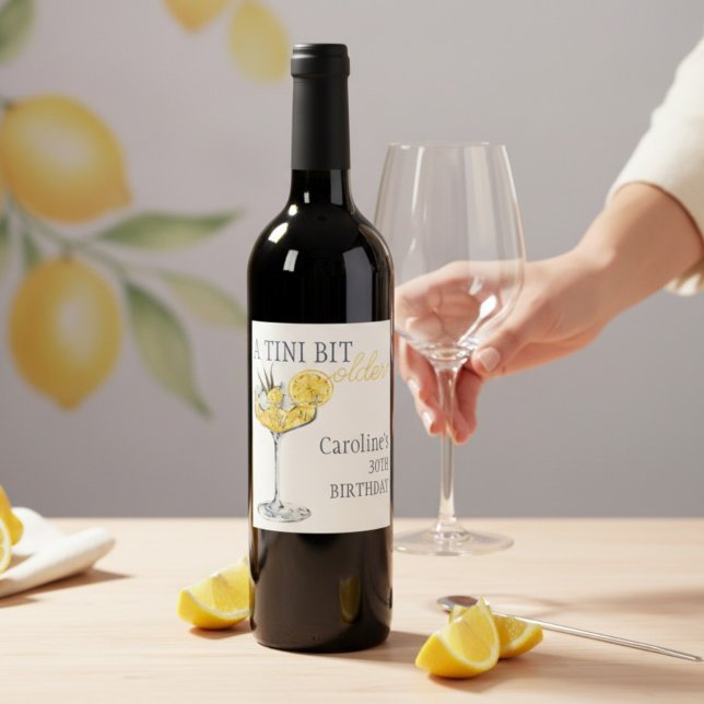 Lemon cocktail A tini bit Older 30th Birthday  Weinetikett (Von Creator hochgeladen)