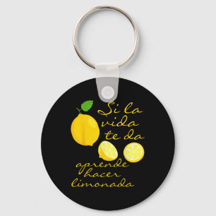 Lemonade Crew Wenn Leben gibt Ihnen Lemons Spanisc Schlüsselanhänger